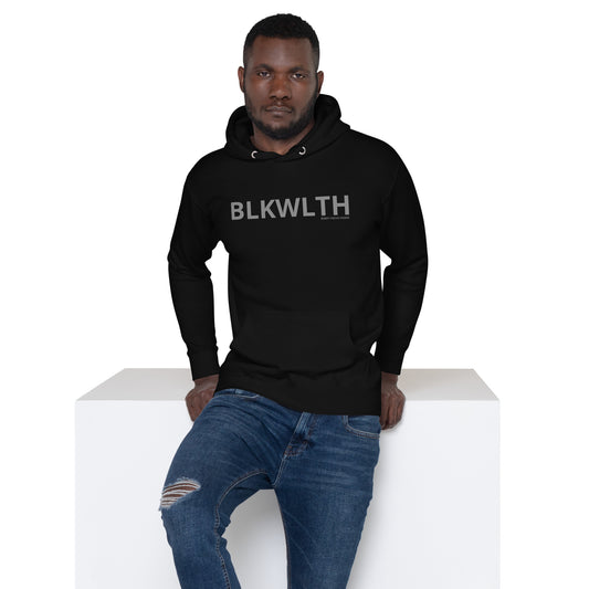 BLKWLTH (Unisex Hoodie)